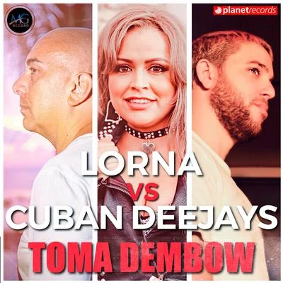 LornaPutzgrilla Toma Dembow (Lorna vs Cuban Deejays)