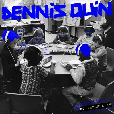 So Intense EP 專輯 Dennis Quin