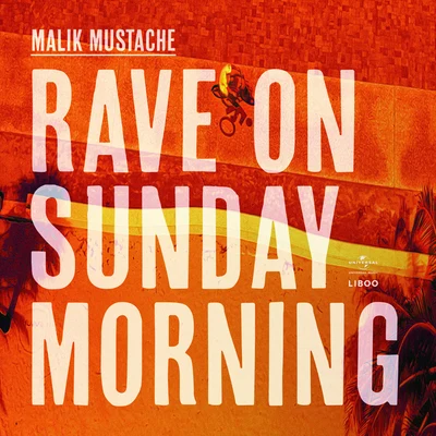 Rave On Sunday Morning 专辑 Edu K/WHIGHLE/Malik Mustache