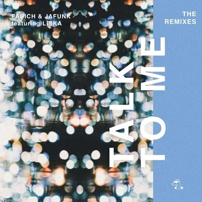 Talk to Me (The Remixes) 专辑 Olivia Nelson/Fabich