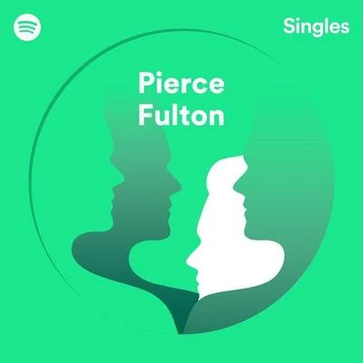 Pierce Fulton Spotify Singles