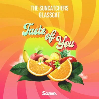 Taste Of You 專輯 The Suncatchers/Adam Knight