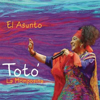 El Asunto 專輯 Totó La Momposina