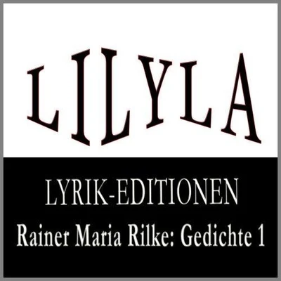 Gedichte 1 專輯 Rainer Maria Rilke