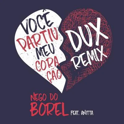 Você Partiu Meu Coração (DUX Remix) 专辑 Anitta