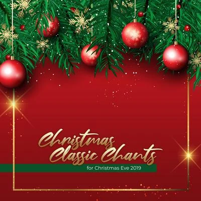 Christmas Classic Chants for Christmas Eve 2019 專輯 Ultimate Christmas Songs