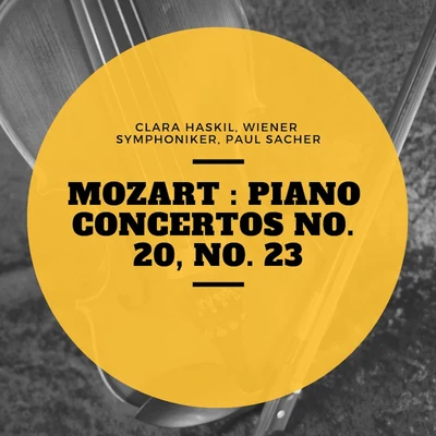 Mozart : Piano Concertos No. 20, No. 23 專輯 Clara Haskil/Alceo Galliera/PHILHARMONIA ORCHESTRA/Géza Anda