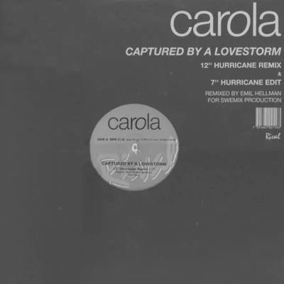 Carola Captured by a Lovestorm