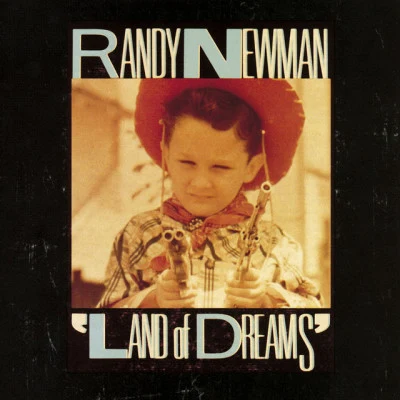 Land of Dreams 專輯 Randy Newman