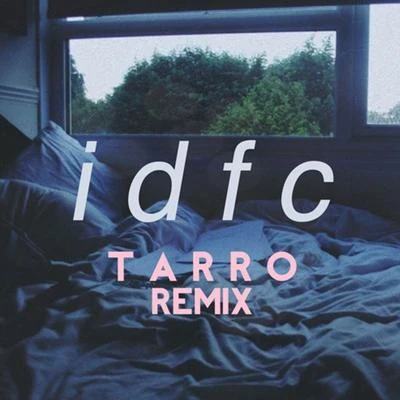 TarroSevnthDrakeBlushRihanna idfc (Tarro Remix)