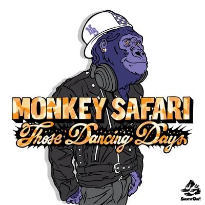 Monkey Safari Those Dancing Days