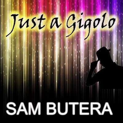 Just a Gigolo 专辑 Sam Butera