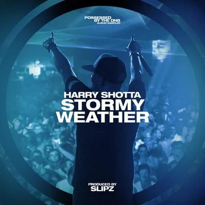 Stormy Weather 專輯 Complex/Harry Shotta