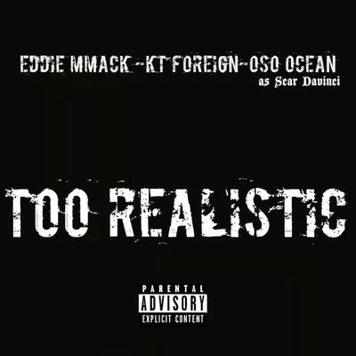 Too Realistic - Single 專輯 Oso Ocean/Mitchy Slick