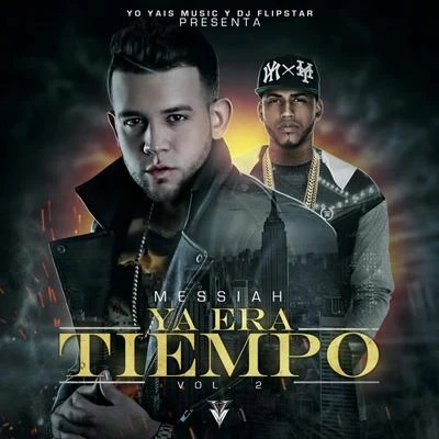 Ya Era Tiempo, Vol. 2 專輯 Messiah/Play-N-Skillz/Kap-G