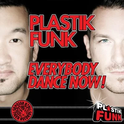 Everybody Dance Now! 2011 专辑 Plastik Funk/Tune Brothers/Funkin Matt/Bazzflow