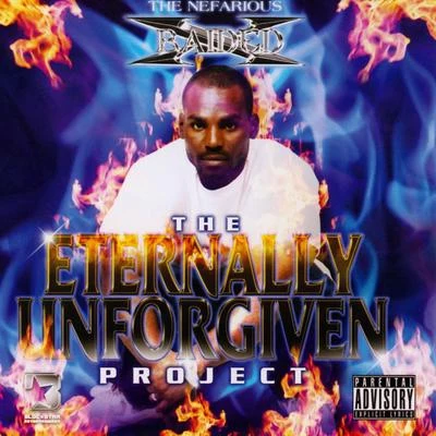 The Eternally Unforgiven Project 專輯 X-Raided/2dashd/Akévin Javar