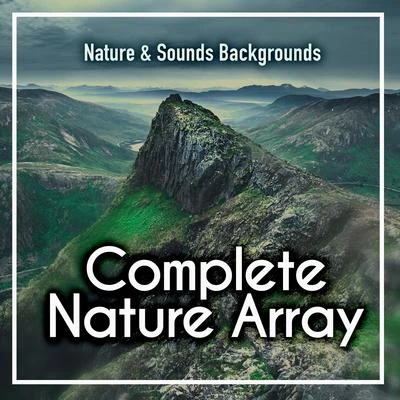 Complete Nature Array 專輯 Nature & Sounds Backgrounds