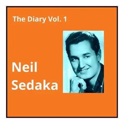 Neil SedakaTony ChristieHoward Greenfield The Diary, Vol. 1