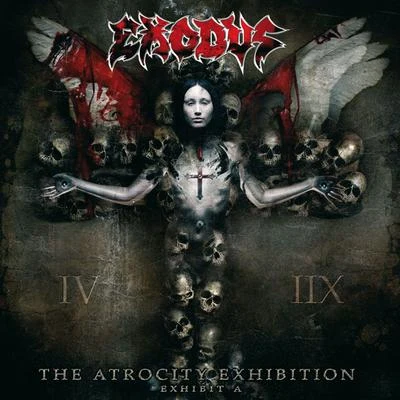 Exodus The Atrocity Exhibition - Exhibit A