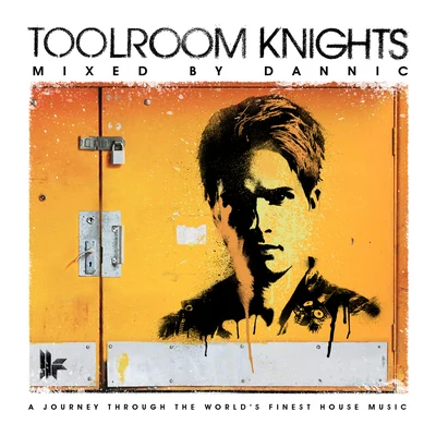 Toolroom Knights Mixed By Dannic 專輯 Dannic/Viiq