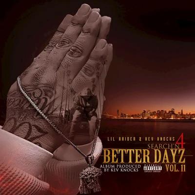 Lil Raider Searchn 4 Better Dayz, Vol. II