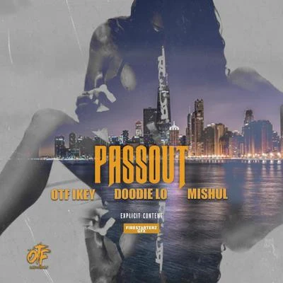 Passout (feat. Doddie Lo Mishul) 专辑 OTF Ikey/Hypno Carlito/Booka600