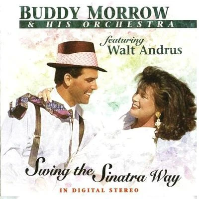 Swing The Sinatra Way 专辑 Buddy Morrow