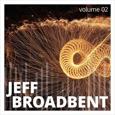 Jeff Broadbent, Vol. 2 专辑 Jeff Broadbent