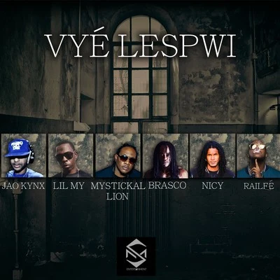 Vyé Lespwi 專輯 KING G NATE/Crak/E.ZY/HORNYMAC/JAIL DA HUSTLA