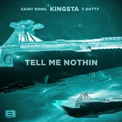 TELL ME NOTHIN (feat. Saint Ronil & T.Dutty) 專輯 Grizzle/Kingsta/Ben Lardinois