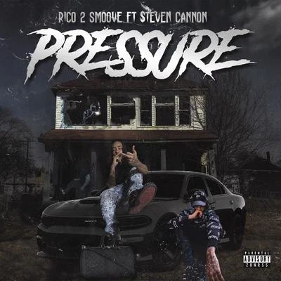 Pressure (feat. Steven Cannon) 專輯 So-Low/Rico 2 Smoove/J-Diggs