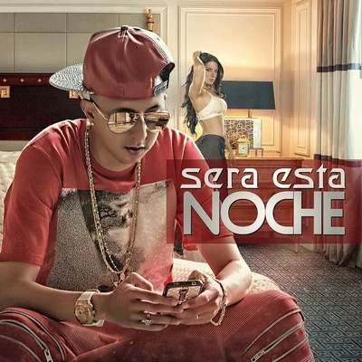 Sera Esta Noche 專輯 Tonny Tun Tun/Trebol Clan/Hector El Father/Baby Ranks/Daddy Yankee