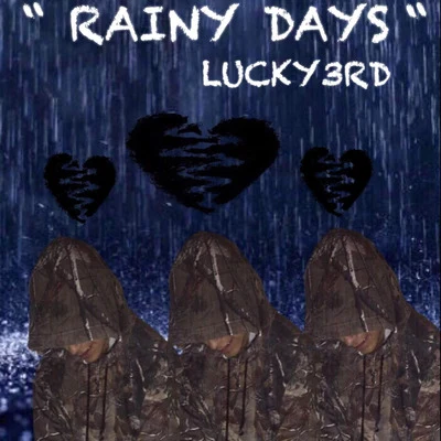 Rainy Days 专辑 Lucky3rd/Young Tapz