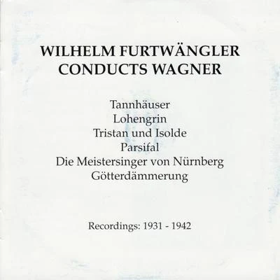 Wilhelm Furtwängler Conducts Wagner 專輯 Orchester Der Staatsoper Berlin