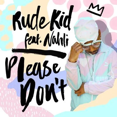 Please Dont 專輯 Jammz/Rude Kid/Laura Mvula