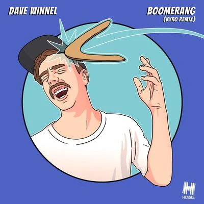 Boomerang (Kyro Remix) 专辑 Dave Winnel