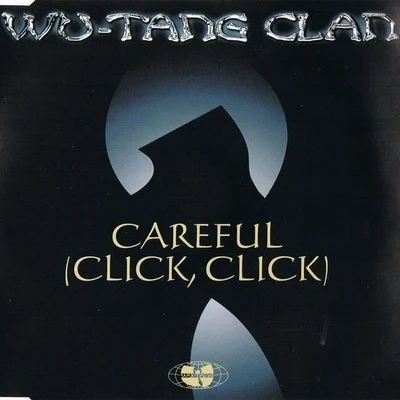 Careful (Click Click) 專輯 w U-tang clan