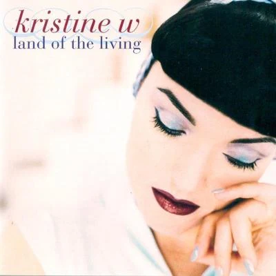 Land of the Living 專輯 Kristine W