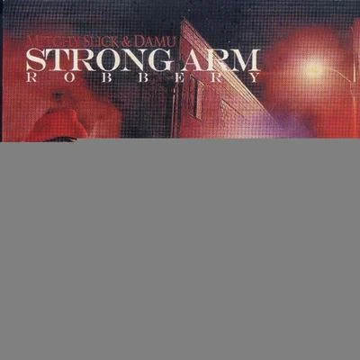 Strong Arm Robbery V.1 专辑 Mitchy Slick