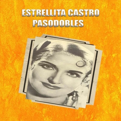 Estrellita Castro, Pasodobles 专辑 Estrellita Castro