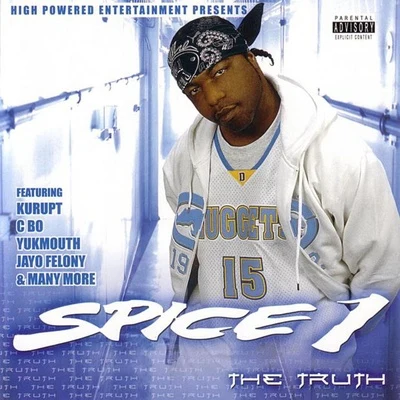 The Truth 專輯 Spice 1