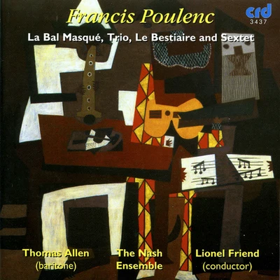 POULENC, F.: Bal masque (Le)Trio for Oboe, Bassoon and PianoLe bestiaireSextet (Allen, Nash Ensemble, Friend) 專輯 Thomas Allen