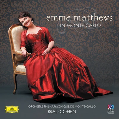 Emma Matthews In Monte Carlo 專輯 Emma Matthews/Tasmanian Symphony Orchestra/Marko Letonja