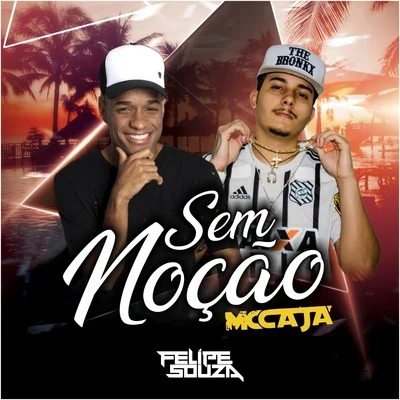 Sem Noção 專輯 MC Caja/MC Reino