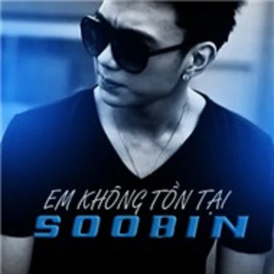 Em Không Tồn Tại 專輯 Soobin Hoàng Sơn