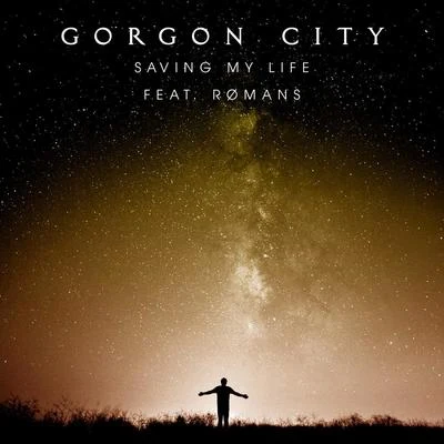 Saving My Life 专辑 Gorgon City