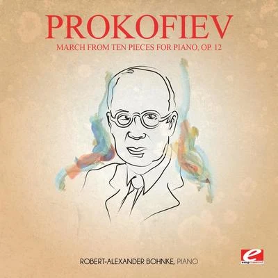 Prokofiev: March from Ten Pieces for Piano, Op. 12 (Digitally Remastered) 專輯 Pierre Amoyal/Sergei Prokofiev/Frederic Chiu