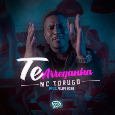 Te Arreganha 專輯 Mc Torugo/Petter Ferraz/DJ RD