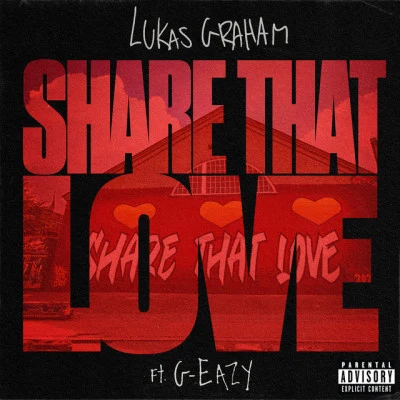 Share That Love (feat. G-Eazy) 專輯 G-Eazy